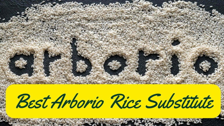 Best Arborio Rice Substitute