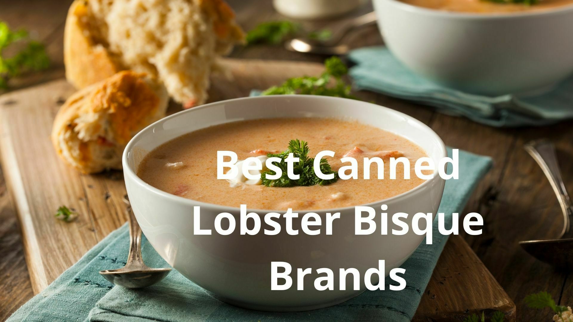 Best Canned Lobster Bisque