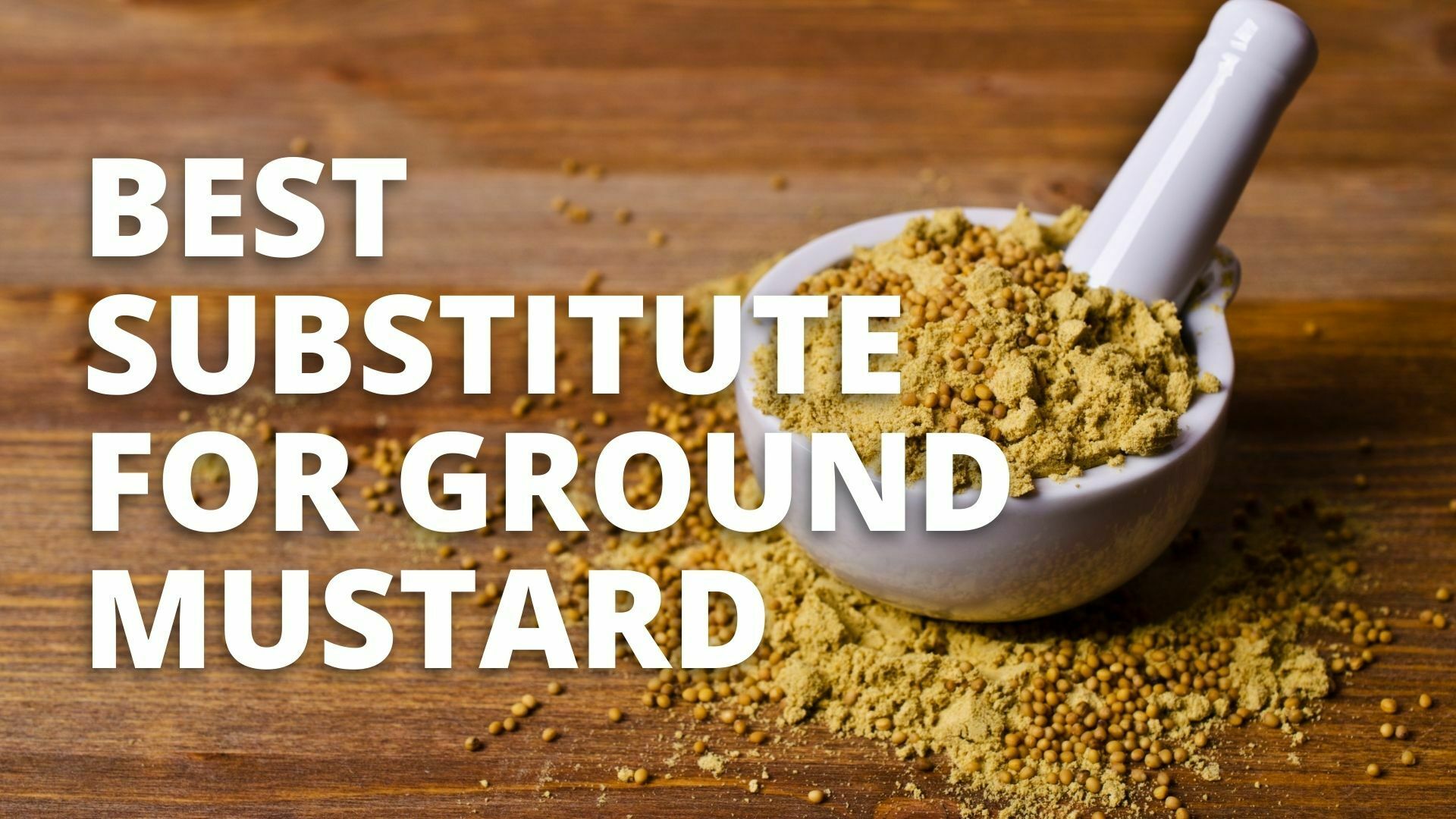 Best substitute for ground mustard